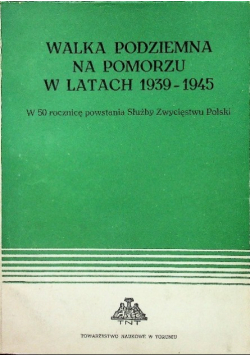 Walka podziemna na pomorzu w latach 1939 1945