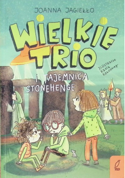 Wielkie Trio I Tajemnica Stonehenge