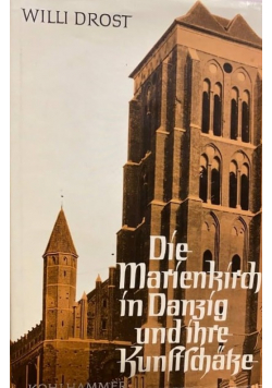 Die Marienkirche in Danzig und ihre Kunstschatze