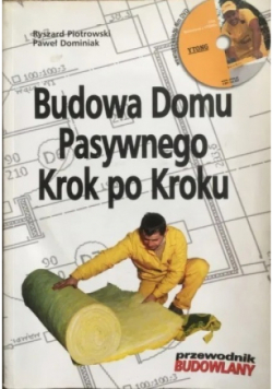 Budowa domu pasywnego Krok po kroku