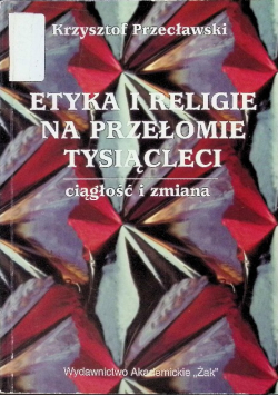 Etyka i religie na przełomie tysiącleci