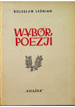 Leśmian Wybór poezji 1946 r.