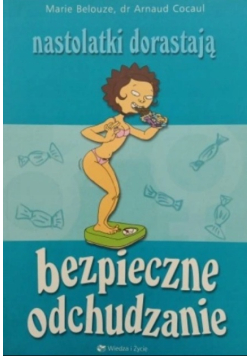 Nastolatki dorastają Bezpieczne odchudzanie