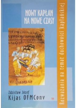Nowy kapłan na nowe czasy
