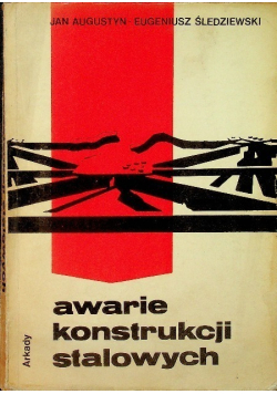 Awarie konstrukcji stalowych