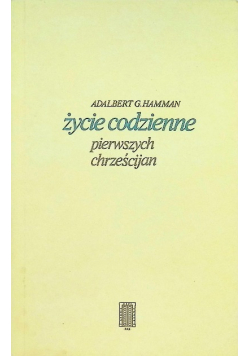 Życie codzienne pierwszych chrześcijan