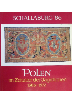 Polen im Zeitalter der Jagiellonen 1386-1572