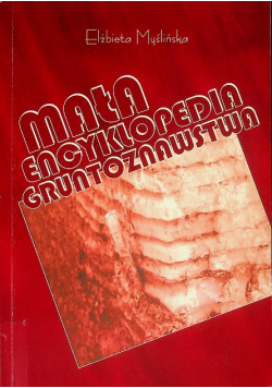 Mała encyklopedia gruntoznawstwa