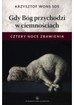 Gdy Bóg przychodzi w ciemnościach