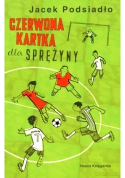 Czerwona kartka dla Sprężyny