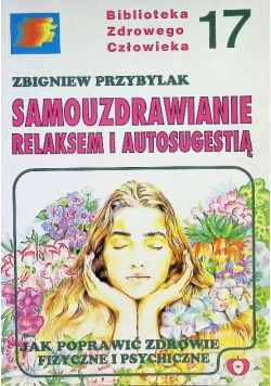 Samouzdrawianie relaksem i autosugestią Nr 17 / 94