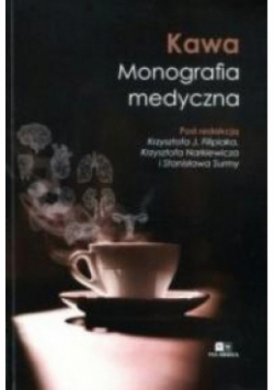 Kawa. Monografia medyczna