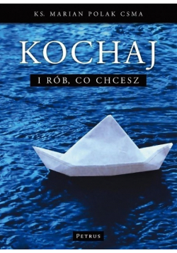 Kochaj i rób co chcesz