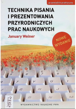 Technika pisania i prezentowania przyrodniczych prac naukowych