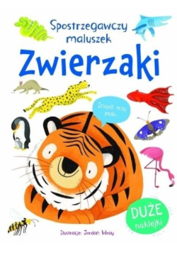 Spostrzegawszy maluszek. Zwierzaki