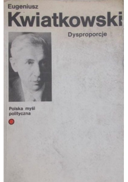 Dysproporcje Rzecz o Polsce przeszłej i obecnej