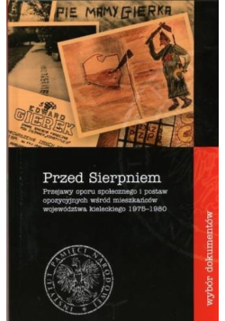 Przed Sierpniem. Przejawy oporu społecznego