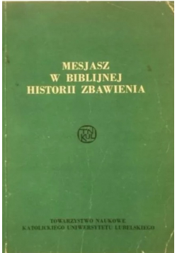 Mesjasz w Biblijnej histori zbawienia