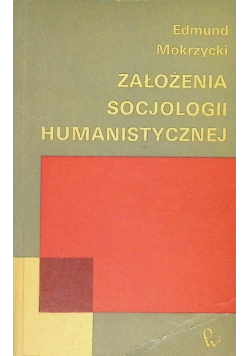 Założenia socjologii humanistycznej