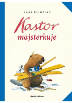 Kastor majsterkuje