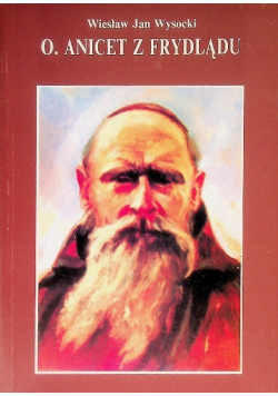 O Anicet z Frydlądu