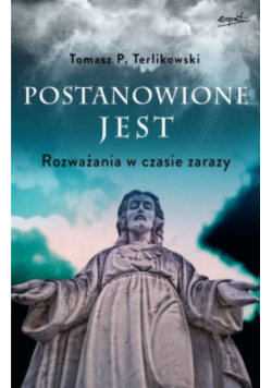 Postanowione jest Rozważania w czasie zarazy
