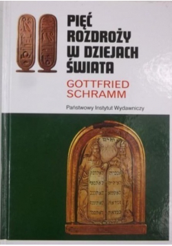 Pięć rozdroży w dziejach świata