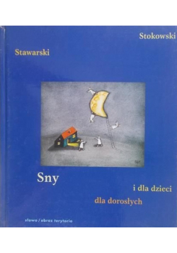 Sny dla dorosłych i dla dzieci