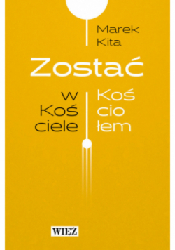 Zostać w Kościele Zostać Kościołem