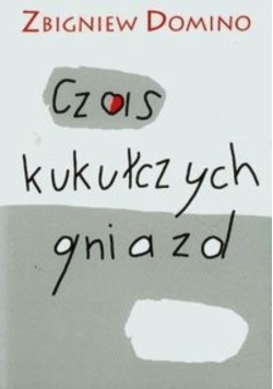 Czas kukułczych gniazd