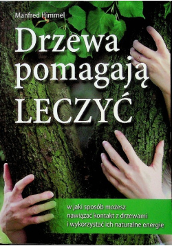 Drzewa pomagają leczyć