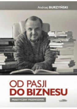 Od pasji do biznesu