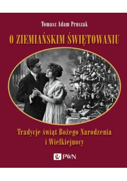 O ziemiańskim świętowaniu