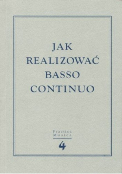 Jak realizować basso continuo Tom 4