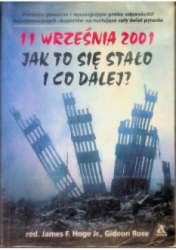 11 Września 2001 Jak to się stało i co dalej