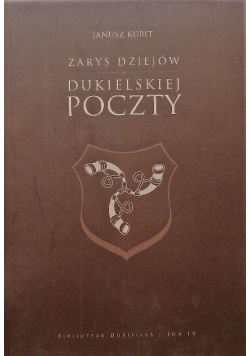 Zarys Dziejów Dukielskiej Poczty