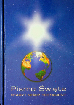 Pismo Święte Stary i Nowy Testament