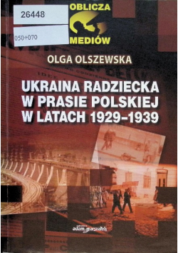 Ukraina radziecka w prasie polskiej w latach 1929-1939