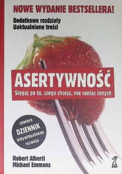 Asertywność sięgaj po to co chcesz nie raniąc innych