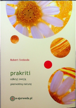 Prakriti Odkryj swoją pierwotną naturę