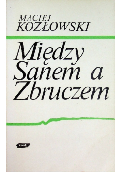 Między Sanem a Zbruczem