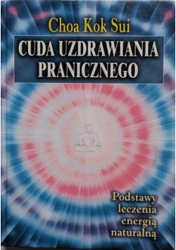 Cuda uzdrawiania pranicznego