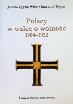 Polacy w walce o wolność 1904 - 1922