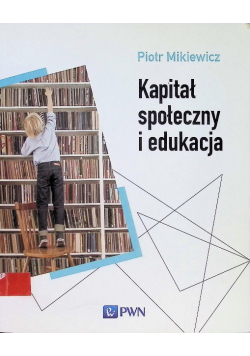 Kapitał Społeczny I Edukacja