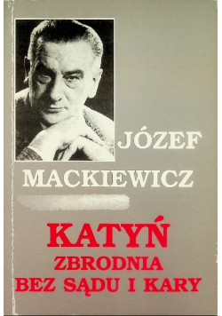 Katyń zbrodnia bez sądu i kary