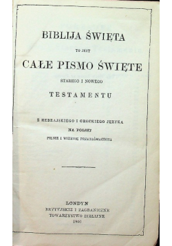 Biblija Święta to jest całe Pismo Święte Starego i Nowego Testamentu 1946 r.