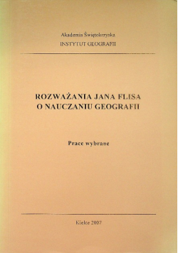 Rozważania Jana Flisa o nauczaniu geografii