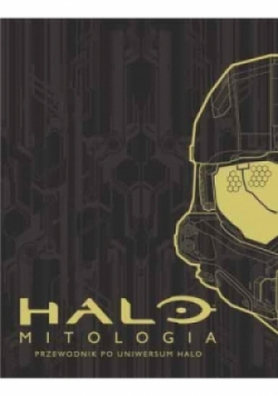 Halo Mitologia Przewodnik po Uniwersum Halo