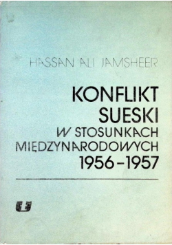 Konflikt Sueski w stosunkach międzynarodowych 1956 - 1957