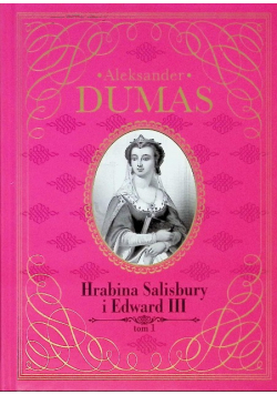 Hrabina Salisbury i Edward III Tom I
